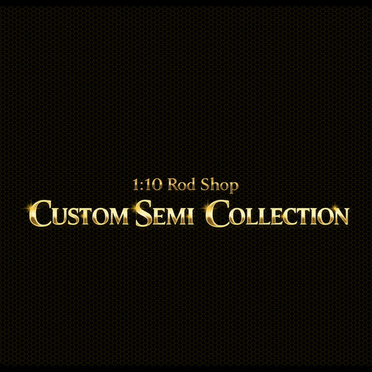 1:10 Rod Shop Custom Semi Build Queue Reservation