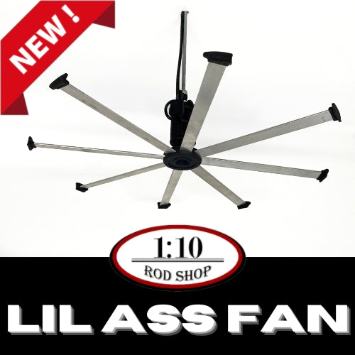 1:10 Rod Shop  |   1:10 Scale Shop   |   Lil' Ass Fan